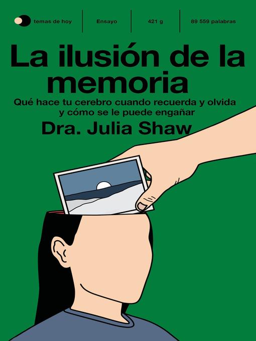 Title details for La ilusión de la memoria by Julia Shaw - Available